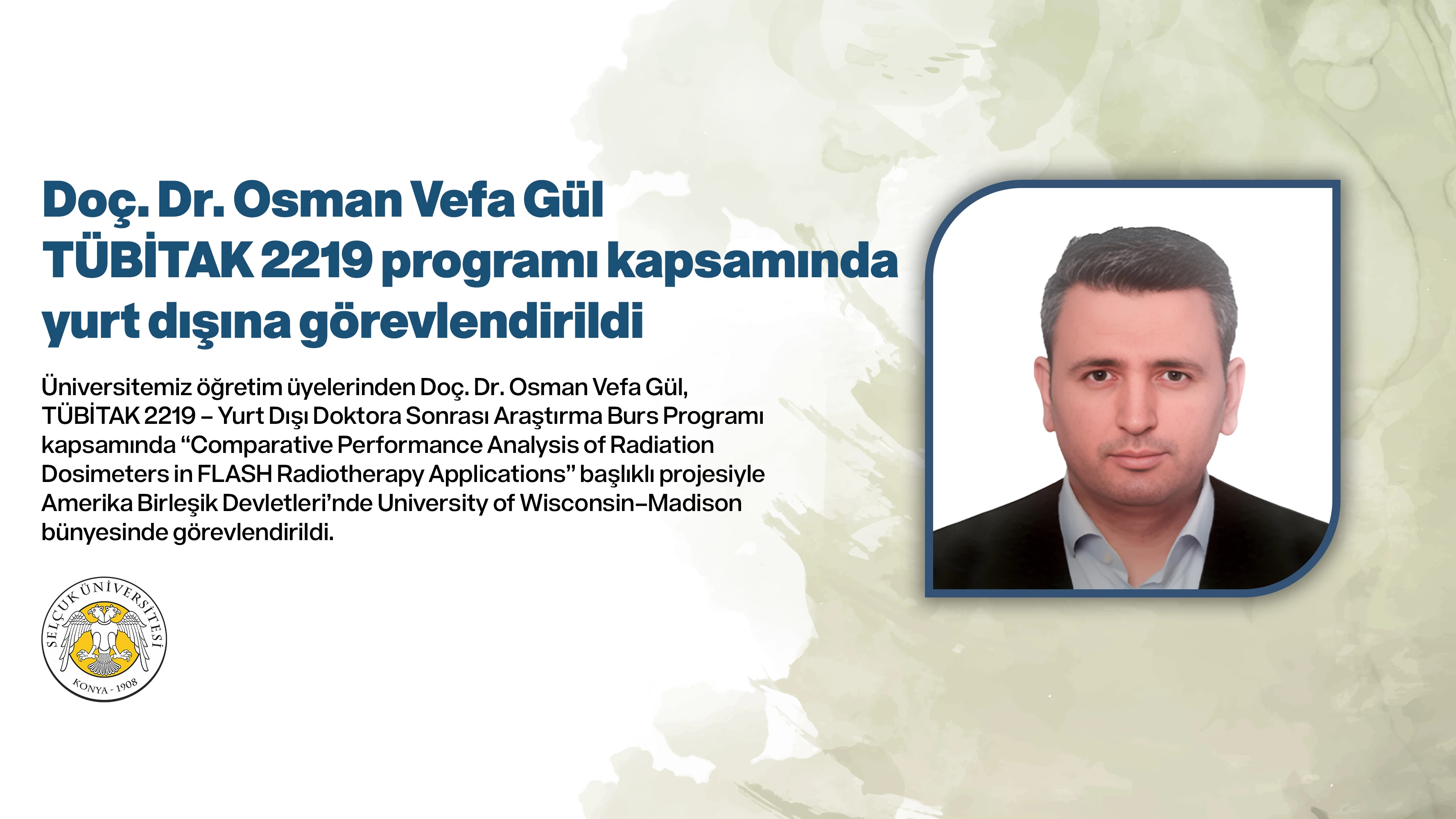 Doç. Dr. Osman Vefa Gül, TÜBİTAK 2219 programı kapsamında yurt dışına görevlendirildi